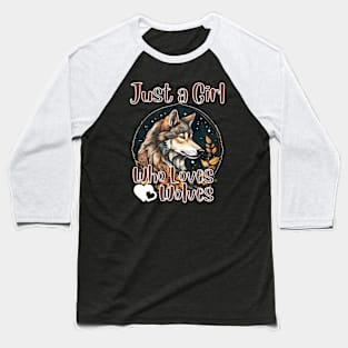 Just a Girl Who Loves wolves Watercolor Cute wolf lover Baseball T-Shirt